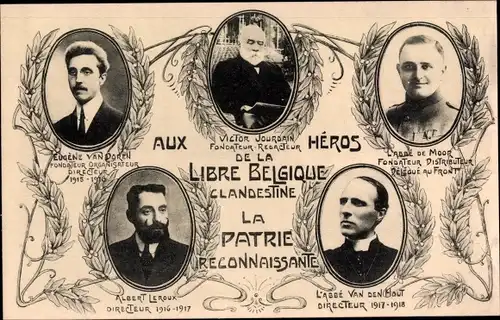 Ak Aux Heros de la Libre Belgique Clandestine la Patrie Reconnaissante, Albert Leroux, Jourdain