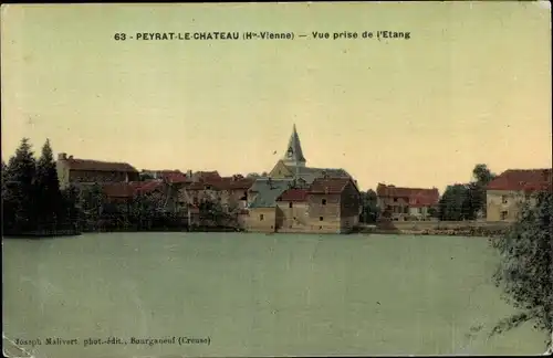Ak Peyrat le Château Haute Vienne, Vue prise de l'Etang