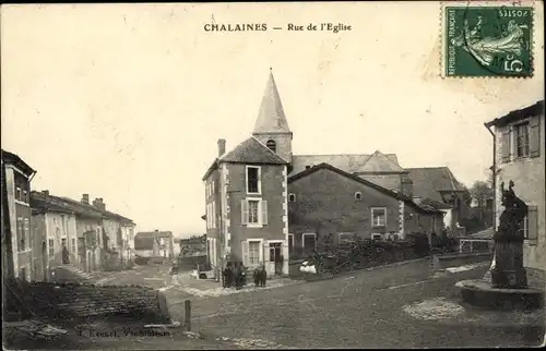 Ak Chalaines Meuse, Rue de l'Eglise