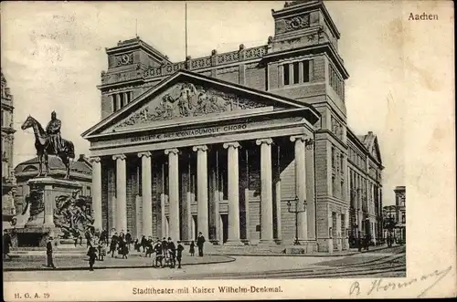 Ak Aachen in Nordrhein Westfalen, Stadttheater mit Kaiser Wilhelm Denkmal