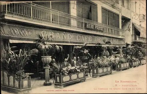 Ak Perpignan Pyrénées Orientales, Le Roussillon, Grand Cafe, La Terrasse du Grand Cafe de la Loge