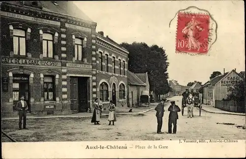 Ak Auxi le Chateau Pas de Calais, Place de la Gare, Cafe de la Gare