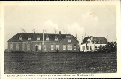 Ak Opende Groningen Niederlande, Kolonie Wilhelminahoeve, Verpleeggebouw Directeurswoning