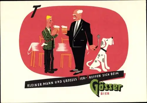 Ak Gösser Bier Werbung, Männer beim Biertrinken, Hund, Kleiner Mann und großes Tier...