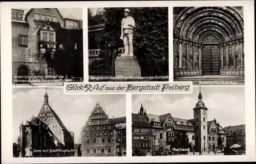 Ak Freiberg im Kreis Mittelsachsen, Goldenen Pforte am Dom, Rathaus, Stadtmuseum, Statue Bergmanns