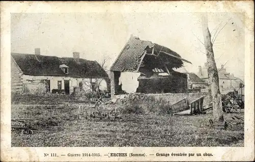 Ak Erches Somme, Grange eventree par un obus, Kriegszerstörung 1. WK