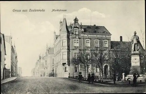 Ak Zeulenroda in Thüringen, Markstraße mit Denkmal