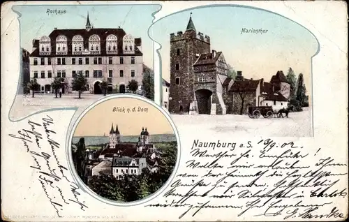 Ak Naumburg an der Saale, Rathaus, Marientor, Blick n. d. Dom