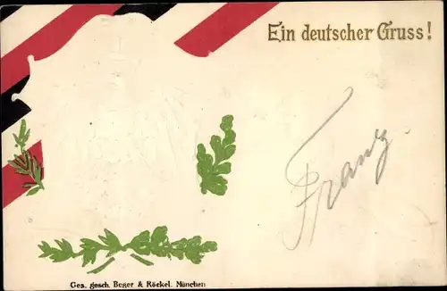 Präge Litho Ein deutscher Gruß, Patriotik Kaiserreich