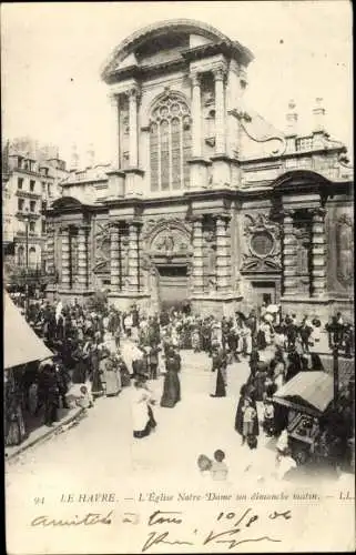 Ak Le Havre Seine Maritime, L'Eglise Notre Dame un dimanche matin