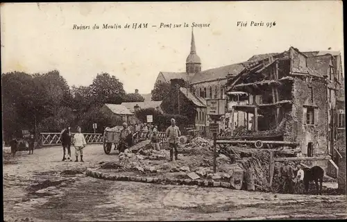 Ak Ham Somme, Ruines du Moulin, Pont sur la Somme, Kriegszerstörung 1. WK