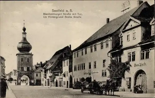 Ak Saalfeld an der Saale Thüringen, Blankenburger Straße mit Tor, Breite Straße, Das Loch