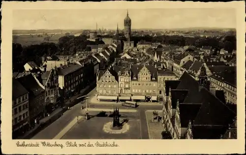 Ak Lutherstadt Wittenberg, Blick von der Stadtkirche, Vogelperspektive