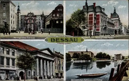 Ak Dessau in Sachsen Anhalt, Herzogliches Schloss, Palais, Mühle, Hoftheater