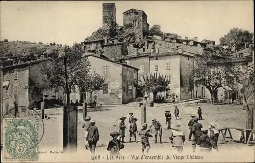 Ak Les Arcs Var, Vue d'ensemble du Vieux Chateau