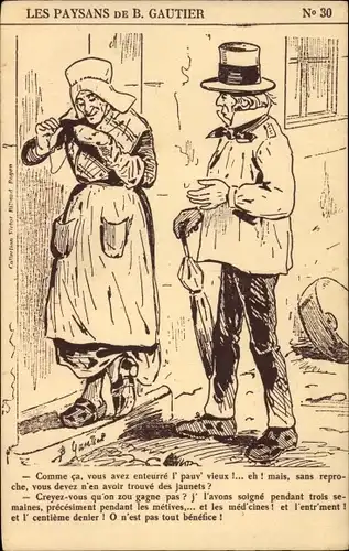Künstler Ak Gautier, B., Les Paysans, Comme ca, vous avez enteurré l' pauv' vieux
