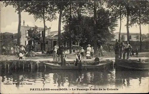 Ak Pavillons sous Bois Seine-Saint-Denis, Le Passage d'eau de la Colonie