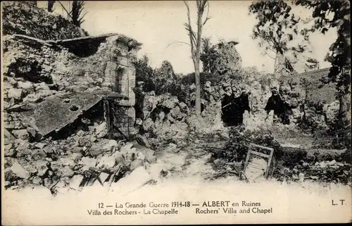Ak Albert Somme, Villa des Rochers, La Chapelle, Kriegszerstörung 1. WK