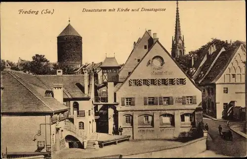 Ak Freiberg in Sachsen, Donatsturm, Kirche, Donatsgasse