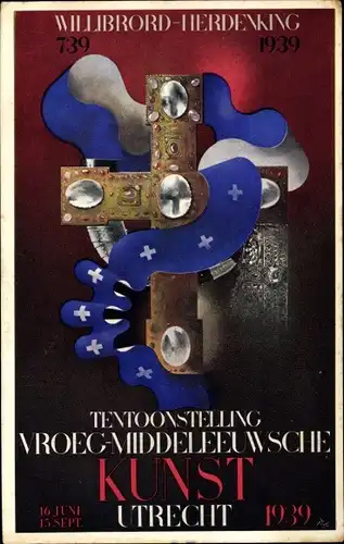 Ak Utrecht Niederlande, Willibrord Tentoonstelling, Kunstausstellung 1939, Kreuz