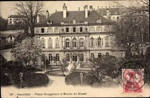 Ak Neuchâtel Neuenburg Stadt, Palais Rougemont et Cercle du Musée