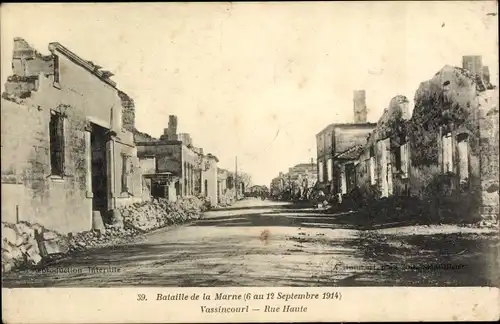 Ak Vassincourt Meuse, Bataille de la Marne 1914, Rue Haute, Zerstörte Häuder