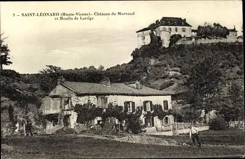 Ak Saint Léonard de Noblat Haute Vienne, Château du Mureaud et Moulin de Lartige