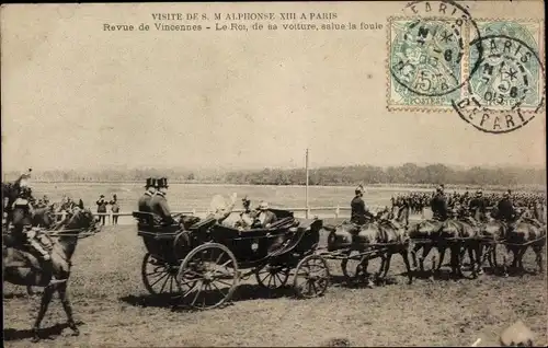 Ak Visite de S.M. Alphonse XIII a Paris, König von Spanien, Pferdekutsche, Revue de Vincennes