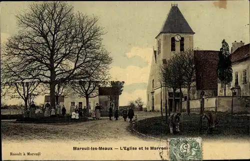 Ak Mareuil les Meaux Seine et Marne, L'Eglise et le Marrons