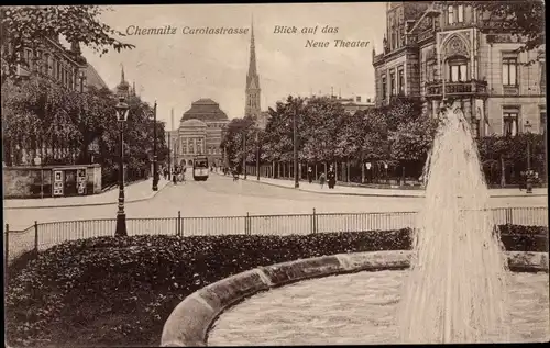 Ak Chemnitz in Sachsen, Carolastraße, Blick auf das Neue Theater, Springbrunnen, STraßenbahn