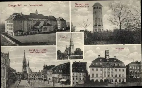Ak Burgstädt in Sachsen, Zentralschule, Wasser- u. Aussichtsturm, Rathaus, Markt