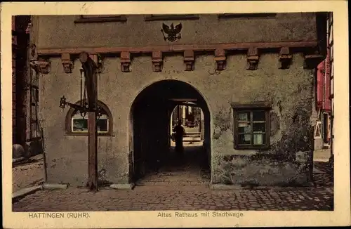 Ak Hattingen an der Ruhr, Altes Rathaus mit Stadtwage
