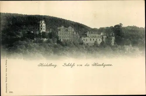 Ak Heidelberg am Neckar, Schloss von der Hirschgasse