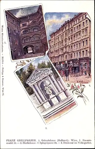Künstler Ak Hofbauer, Franz Grillparzer, Geburtshaus Wien Bauernmarkt 10, Sterbehaus, Denkmal
