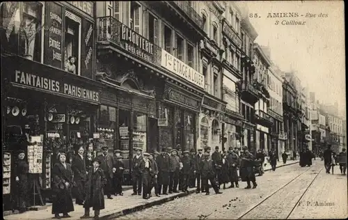 Ak Amiens Somme, Rue des 3 Cailloux, Fantaisies Parisiennes