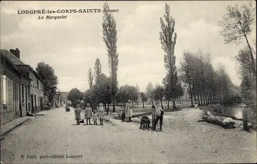 Ak Longpré les Corps Saints Somme, Le Marquelet