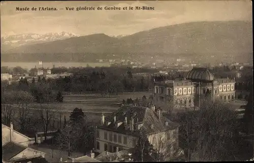 Ak Genève Genf Schweiz, Gesamtansicht mit Mont Blanc, Musée de l'Ariana