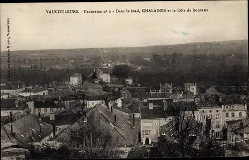 Ak Vaucouleurs Meuse, Panorama, Dans le fond, Chalaines et la Cote de Rouvaux