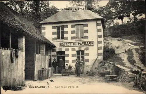 Ak Chateauneuf Puy de Dôme, Source du Pavillon