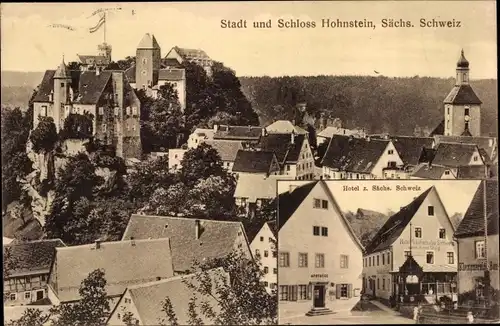 Ak Hohnstein Sächsische Schweiz, Stadt und Schloss, Hotel Sächsische Schweiz