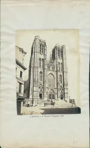 Foto Bruxelles Brüssel, um 1872, St. Michael und St. Gudula Kathedrale