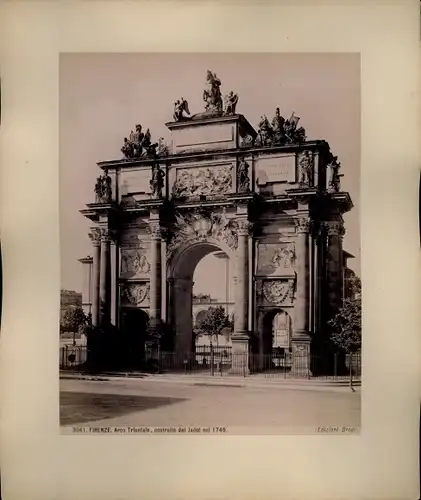 Foto um 1880, Firenze Florenz Toscana, Arco Trionfale, construito dal Jadot nel 1745