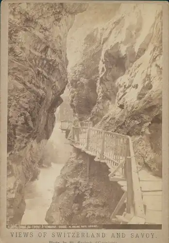 Kabinettfoto Schweiz, Views of Switzerland and Savoy, Schlucht, Brücke