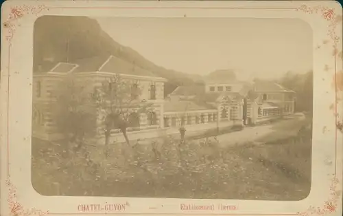 Kabinettfoto Châtel Guyon Puy de Dôme, Etablissement Thermal