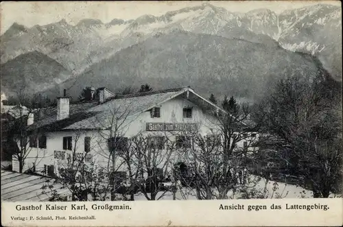 Ak Großgmain in Salzburg, Gasthof Kaiser Karl, Lattengebirge