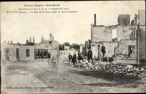 Ak Revigny Meuse, Rue de la Gare apres le bombardement, Kriegszerstörung 1. WK