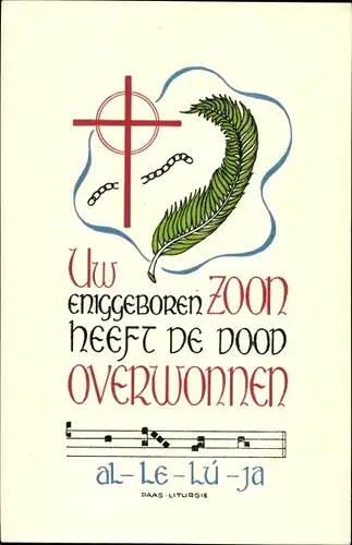 Ak Paas Liturgie, Uw eniggeboren Zoon heeft de dood Overwonnen, Alleluja