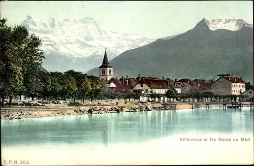 Ak Villeneuve Kanton Waadt, Teilansicht, les Dents du Midi