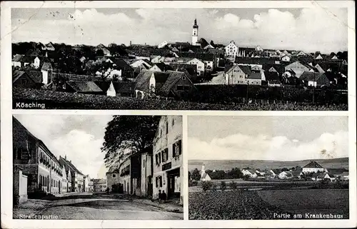 Ak Kösching in Oberbayern, Gesamtansicht, Straßenpartie, Partie am Krankenhaus