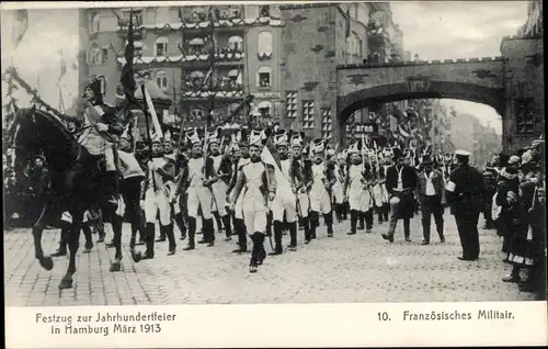 Ak Hamburg, Festzug zur Jahrhundertfeier März 1913, Französisches Militär
